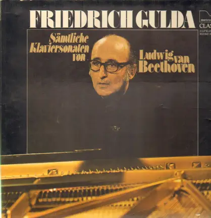 Friedrich Gulda - Sämtliche Klaviersonaten von Ludwig van Beethoven