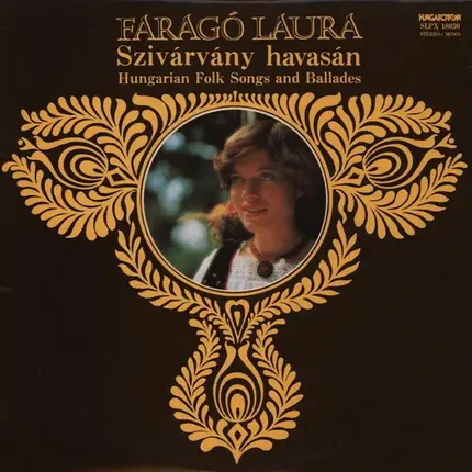Laura Faragó - Szivárvány Havasán - Hungarian Folk Songs And Ballades