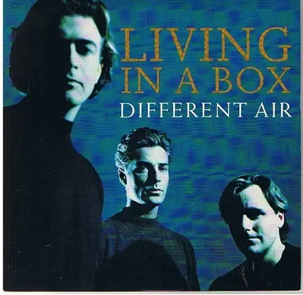 Living In A Box - Different Air
