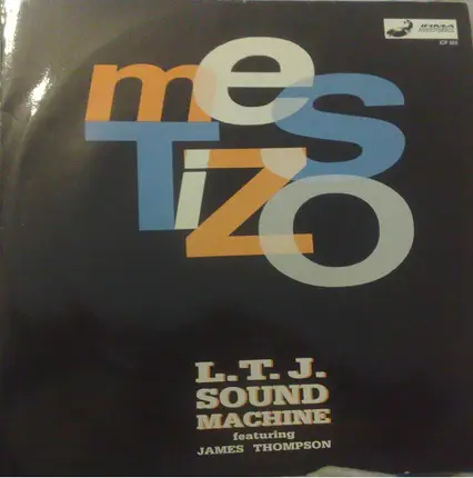 LTJ Sound Machine Feat. James Thompson - Mestizo