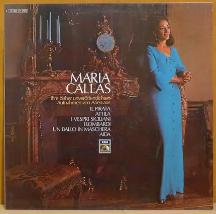 Maria Callas - Ihre Bisher Unveröffentlichten Aufnahmen Von Arien Aus Il Pirata, Attila, I Vespri Siciliani, I Lom