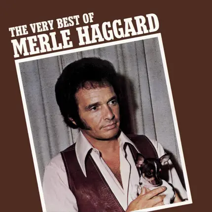 Merle Haggard - The Very Best Of Merle Haggard