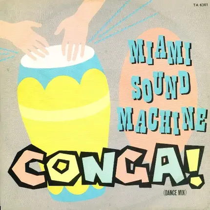 Miami Sound Machine - Conga!