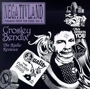 Negativland - Over the Edge Vol. 5: Crosley Bendix - The Radio Reviews