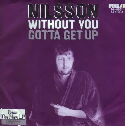 Nilsson - Without You / Gotta Get Up
