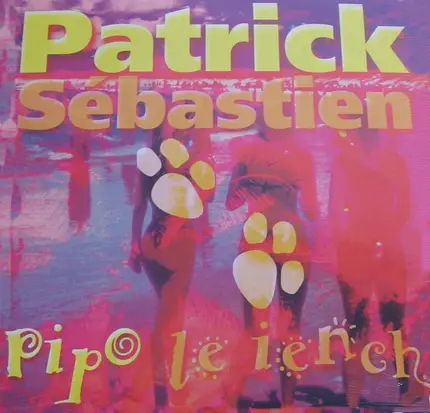 Patrick Sébastien - Pipo Le Iench