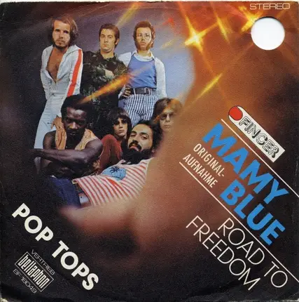 Pop Tops, The Pop Tops - Mamy Blue / Road To Freedom
