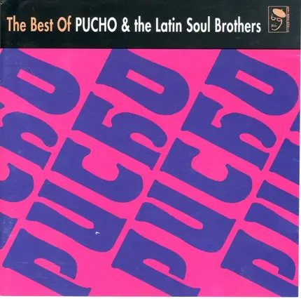 Pucho & His Latin Soul Brothers - The Best Of