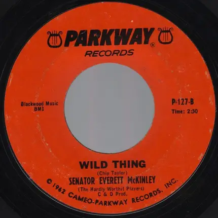 Senator Bobby / Senator Everett McKinley - Wild Thing