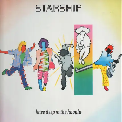 Starship - Knee Deep in the Hoopla