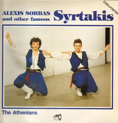 The Athenians - Alexis Sorbas And Other Famous Syrtakis