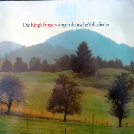 The King's Singers - Die King's Singers Singen Deutsche Volkslieder