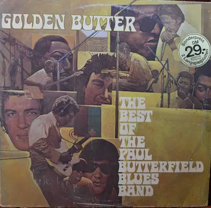The Paul Butterfield Blues Band - Golden Butter, The Best Of The Paul Butterfield Blues Band