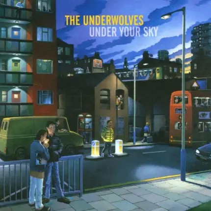 the Underwolves - Under Your Sky