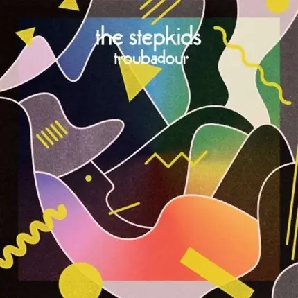 The Stepkids - Troubadour