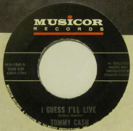 Tommy Cash - I Guess I'll Live / Why'd She Gone