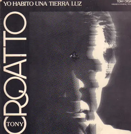 Tony Croatto - Yo Habito una Tierra Luz
