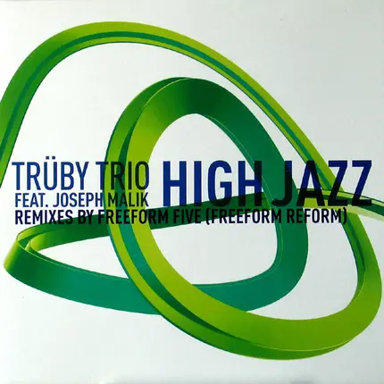 Trüby Trio Feat. Joseph Malik - High Jazz (Remixes)