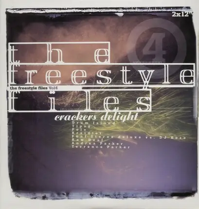 #<Artist:0x00007f7d33c98aa8> - The Freestyle Files Vol4: Crackers Delight