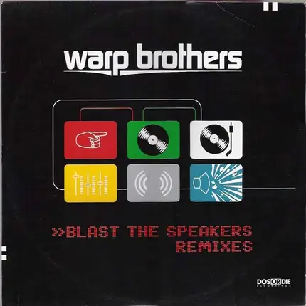 Warp Brothers - Blast The Speakers (Remixes)
