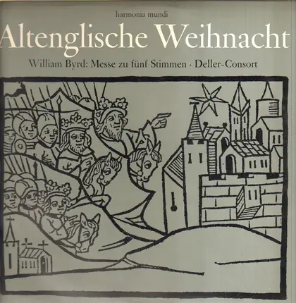 #<Artist:0x00007f9bf9dfc720> - Altenglische Weihnachten: Messe zu fünf Stimmen, Deller-Consort