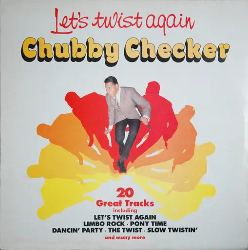 Let’s Twist again Чабби чекер. Chubby Checker - Let's Twist again. Chubby Checker - Lets Twist again обложка. Let's Twist again Хоста.
