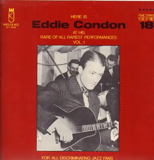 Here Is Eddie Condon At His All Rarest Perfomances Vol 1 Eddie