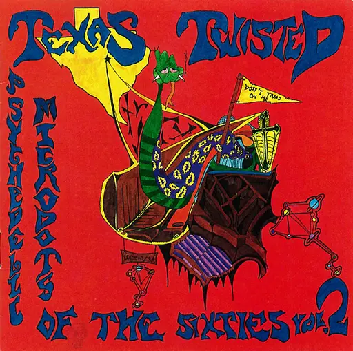 Psychedelic Microdots Of The Sixties Vol 2 Texas Twisted The