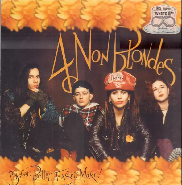 4 Non Blondes Bigger better faster more (Vinyl Records, LP, CD) on CDandLP