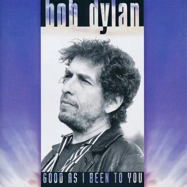 BOB DYLAN - Good As I Been To You - CD