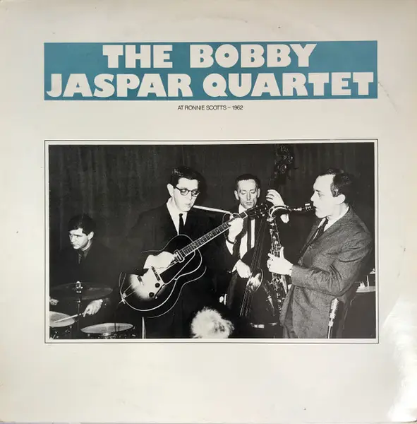 BOBBY JASPAR QUARTET - The Bobby Jaspar Quartet At Ronnie Scott's 1962 - LP