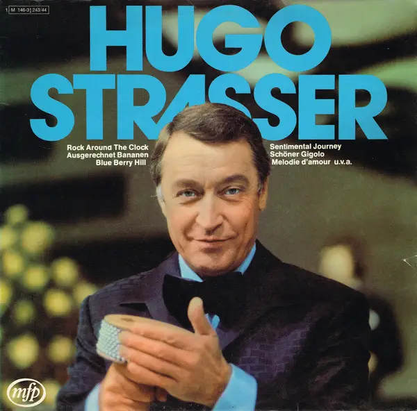 Hugo strasser. Hugo Strasser - альбом Tanzalbum des Jahrhunderts 1994. Hugo Strasser Ноты. Hugo Strasser - Hound Dog album. "Hugo Strasser" && ( исполнитель | группа | музыка | Music | Band | artist ) && (фото | photo).