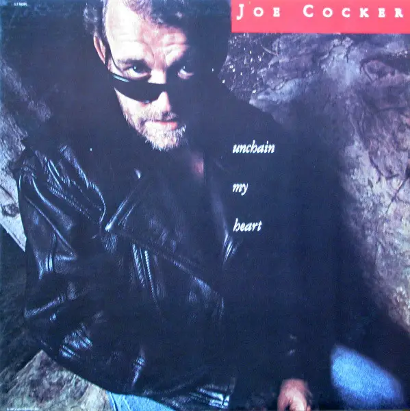 Joe cocker unchain my heart. Joe Cocker Unchain my Heart 1987. «Joe Cocker» 2002' "Unchain my Heart". Joe Cocker Cocker 1987. Джо кокер 1987 LP records.