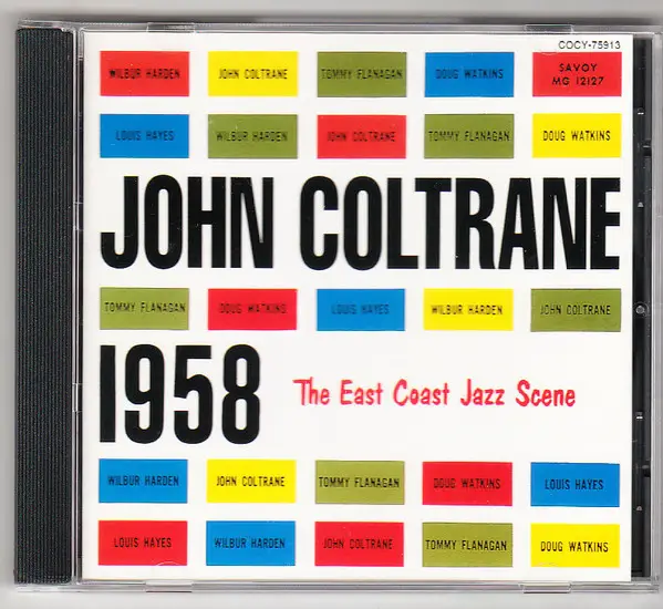 John coltrane 1958 the east coast jazz scene by John Coltrane, CD with ...