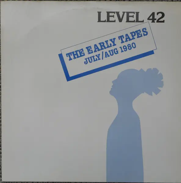 The early tapes - Level 42 (アルバム)