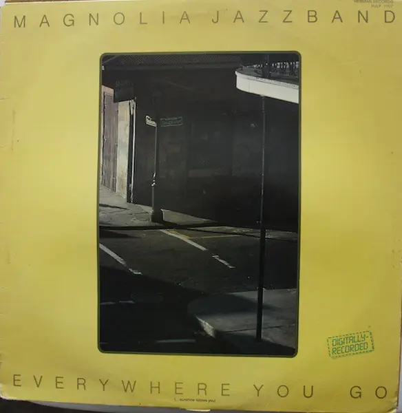 MAGNOLIA JAZZBAND - Everywhere You Go - LP