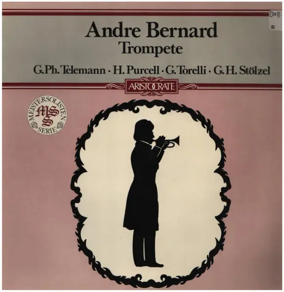 Telemann / Purcell / Torelli / Stölzel Andre Bernard - Trompete