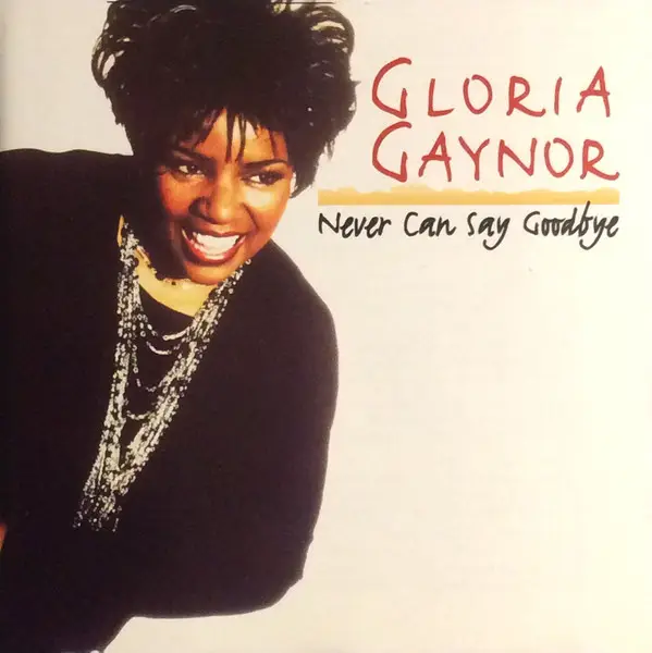 Песня you can say. Gloria Gaynor 1975. Gloria Gaynor 1974 never can say Goodbye.