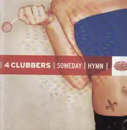 4 Clubbers - Someday / Hymn