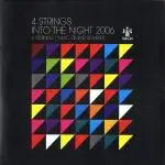 4 Strings - Into The Night 2006