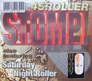 45Roller - Stomp! / Saturday Night Roller