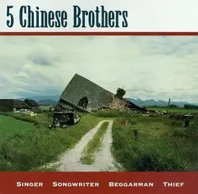 5 Chinese Brothers - Singer Songwriter Beggarman Thief