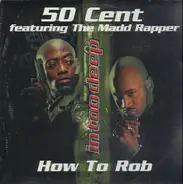 50 Cent and The Madd Rapper - How To Rob
