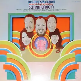 The 5th Dimension - The July 5th Album - More Hits By The Fabulous