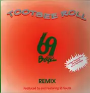 69 Boyz - Tootsee Roll (Remix)
