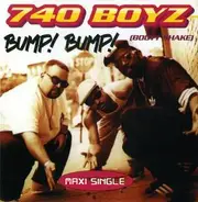 740 Boyz - Bump! Bump! (Booty Shake)