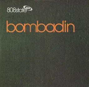 808 State - Bombadin