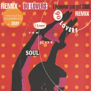 90 Lovers - I Know You Got Soul (Remix)