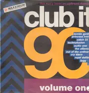 Lonnie Gordon / Princess Ivori / a.o. - Club It 90 - Volume One