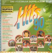 Patrick Lindner / Kastelruther Spatzen / Alpentrio Tirol a.o. - Hits 90 - Das Volksmusik Doppelalbum